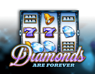 Diamonds are Forever Diamonds are Forever