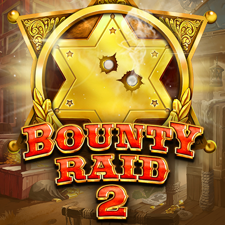 Bounty Raid 2 Bounty Raid 2